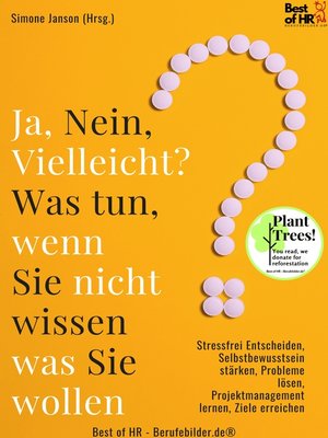 cover image of Ja Nein Vielleicht? Was tun wenn Sie nicht wissen was Sie wollen